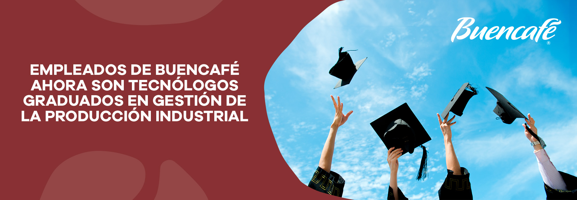 Lee más sobre el artículo Buencafé Employees Now Graduates in Industrial Production Management Technology