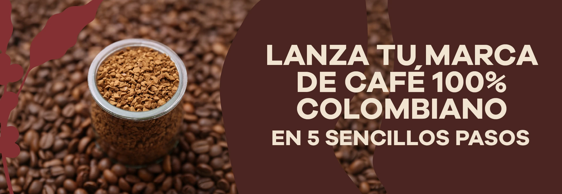 Lee más sobre el artículo Launch your 100% Colombian coffee brand in 5 simple steps