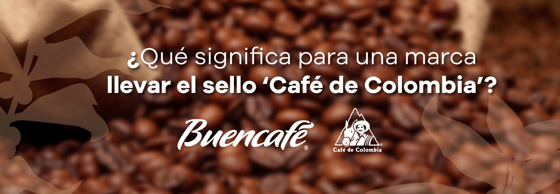 Lee más sobre el artículo What Does It Mean for a Brand to Carry the “Coffee of Colombia” Seal?